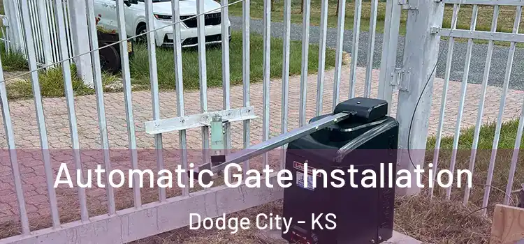 Automatic Gate Installation Dodge City - KS